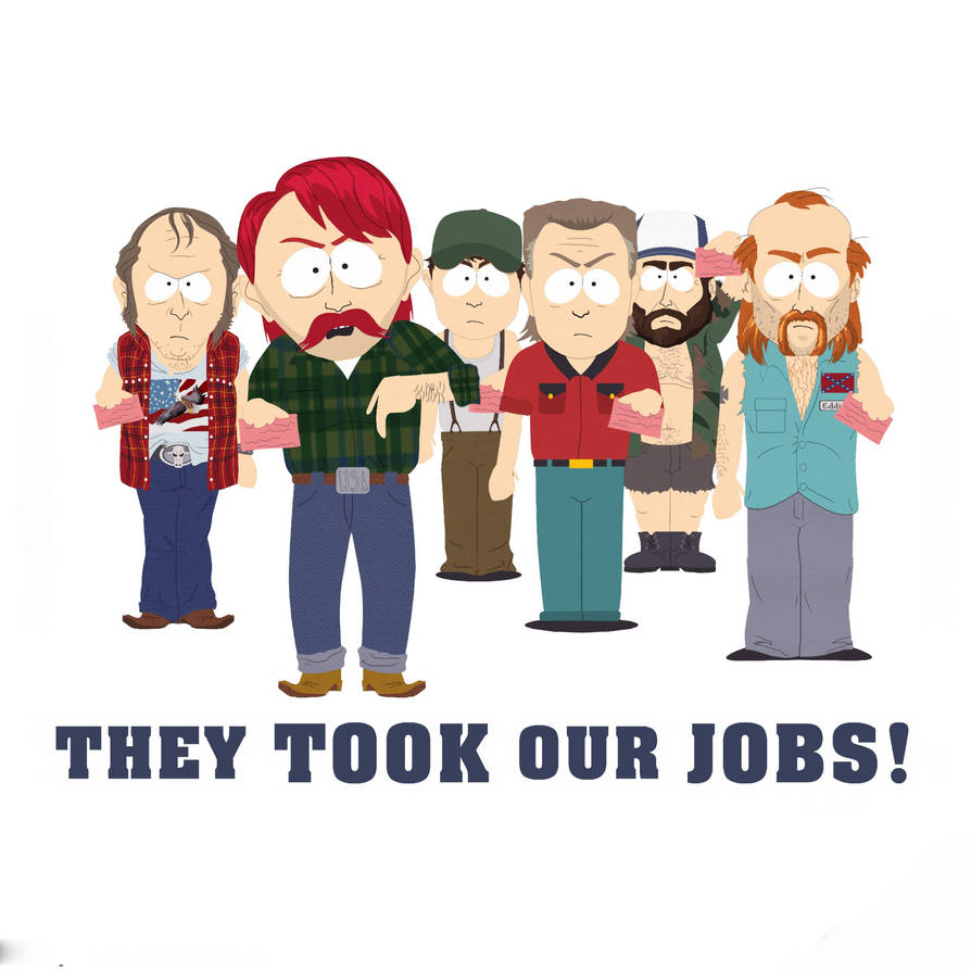 Well they will take. They took our jobs. South Park they took our jobs. Стив Джобс Южный парк. Our job.
