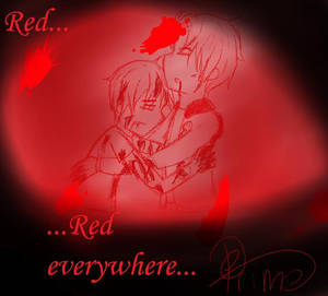 Red... red Everywhere...