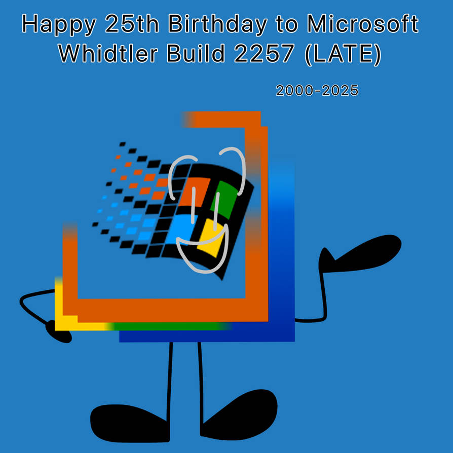 I forgot it was Whistler Build 2257's birthday by Wintendo558 on DeviantArt