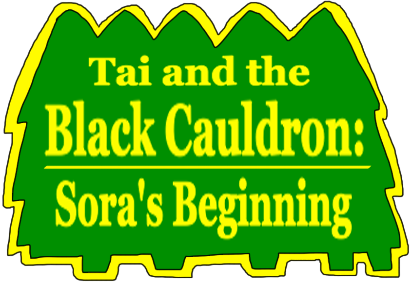 Tai and the Black Cauldron- Sora's Beginning