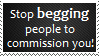 Stop begging for commissions - Stamp