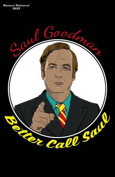 Saul Goodman - Batter Call Saul