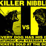 Killer vs. Nibbles