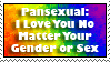 Pansexual: I love you...