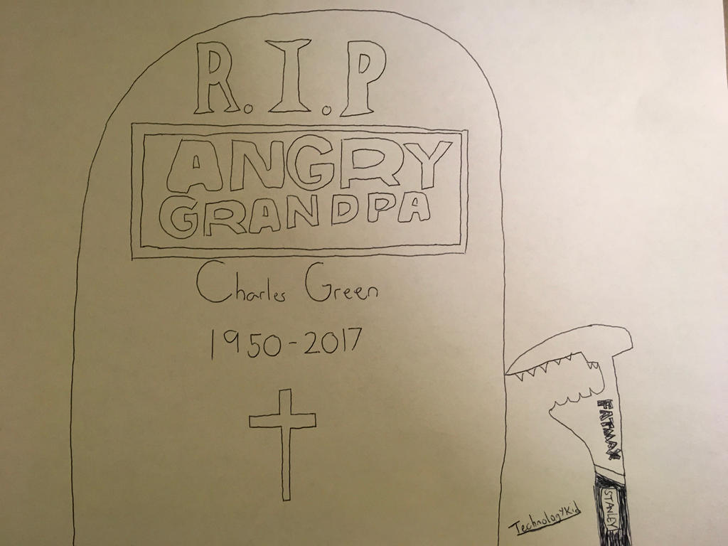 RIP Angry Grandpa by Technologykid on DeviantArt