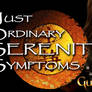 Just Ordinary SerenitySymptoms