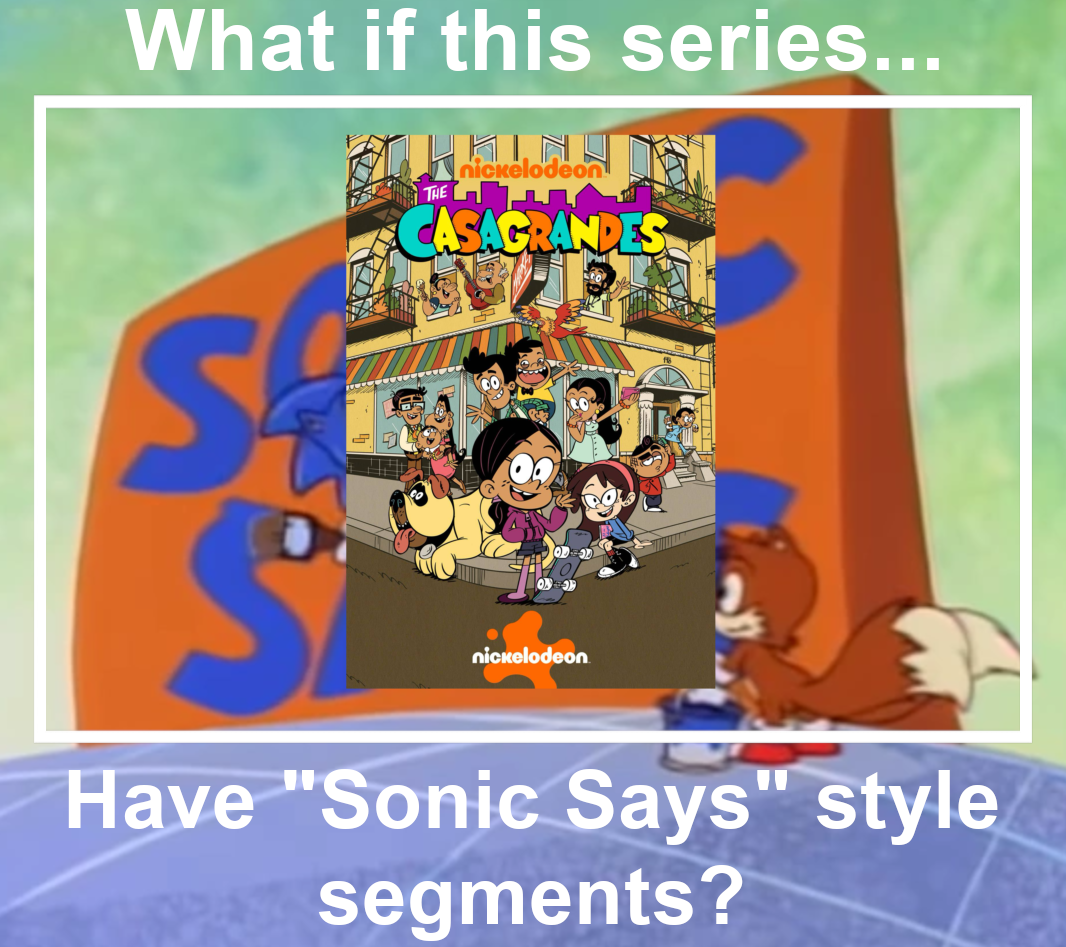 Learning Segments Deviantart What if the casagrandes had sonic says segments by tanasweet123 on ...
