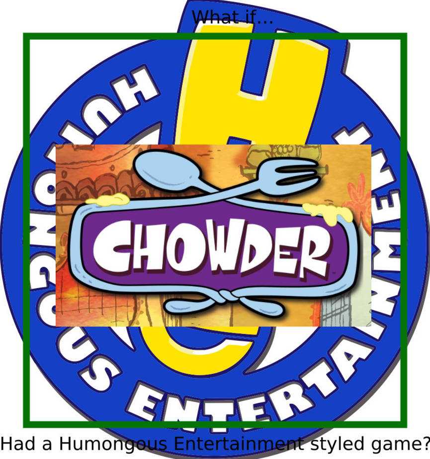 Fish Chowder Game If chowder had a HE game by tanasweet123 on DeviantArt