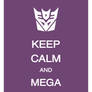 Keep Calm and Megatron