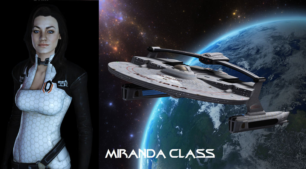 Miranda Class Miranda Class by Adrasil on DeviantArt