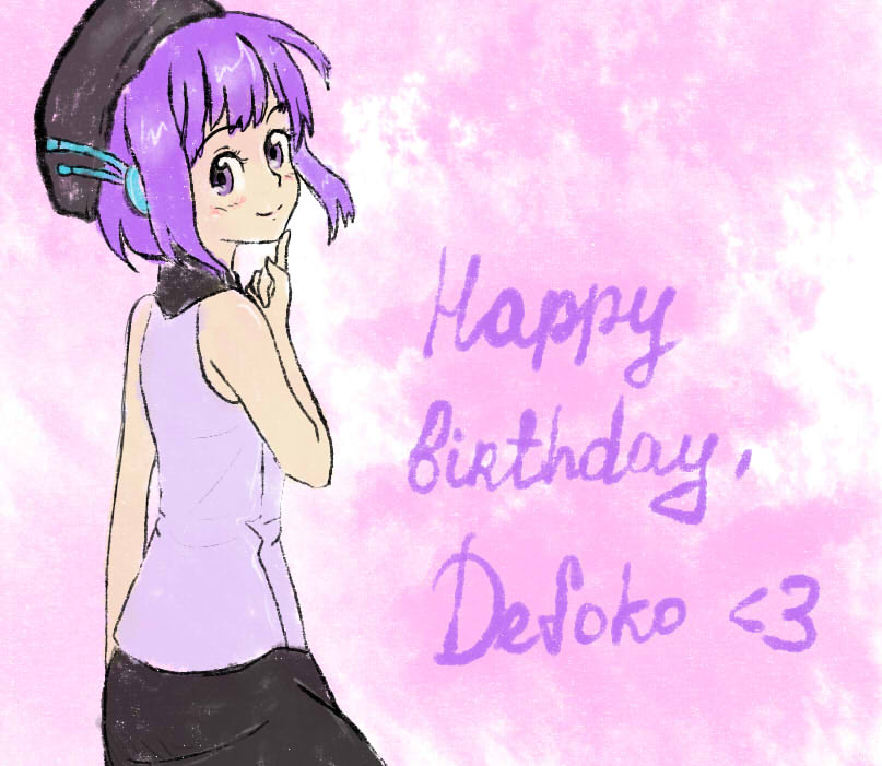 Happy birthday Defoko