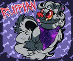 Look out, It's Ruffian! by Glitchdove