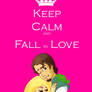 Keep Calm and Fall in Love