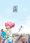 Just Good by matananar