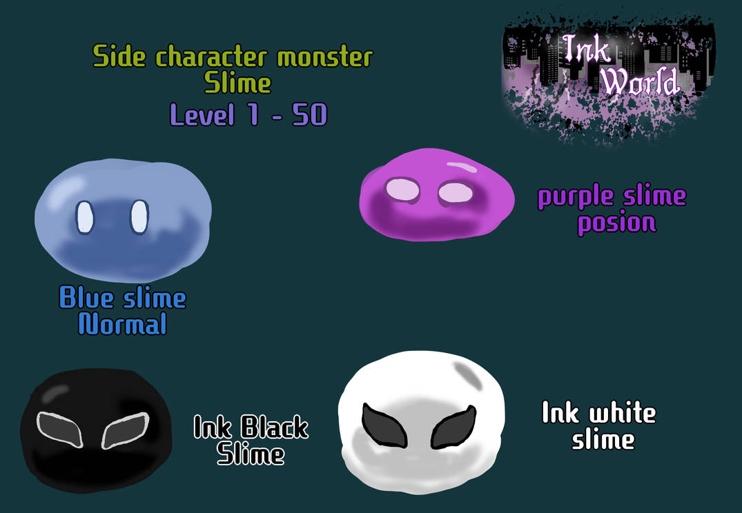 Slime moster character - Ink World by Artzknight7 on DeviantArt