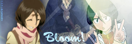 Bloom! - Rukia Kuchiki