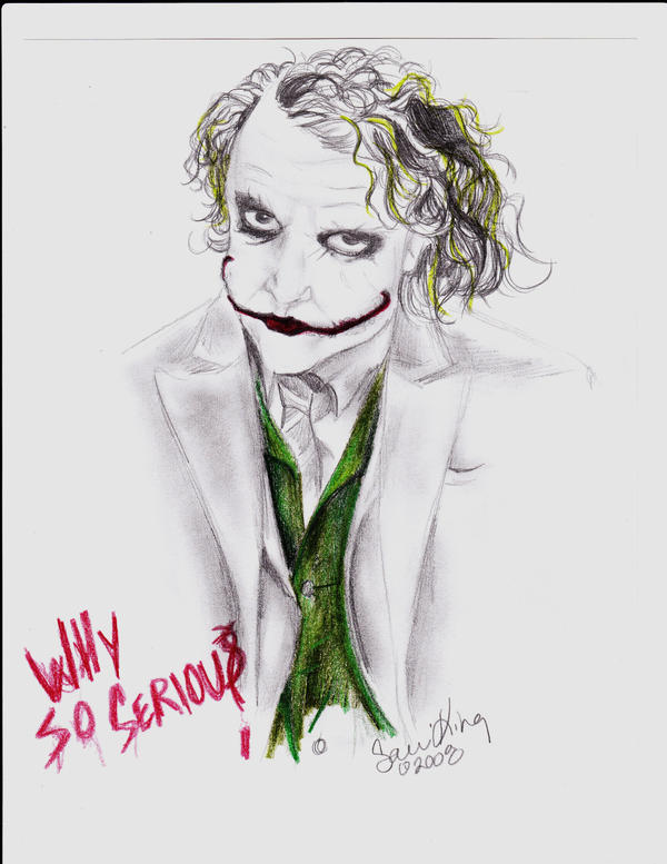 Why So Serious?