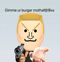 Give him your burger