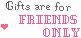 Gifts Friends Only by StampMakerLKJ