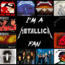 I'm A Metallica Fan