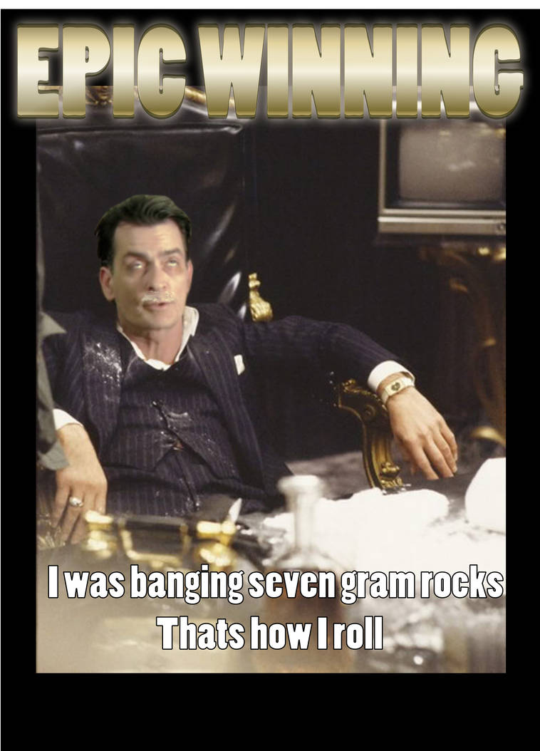 Charlie Sheen Motivational Pic By Sambocrockett On Deviantart