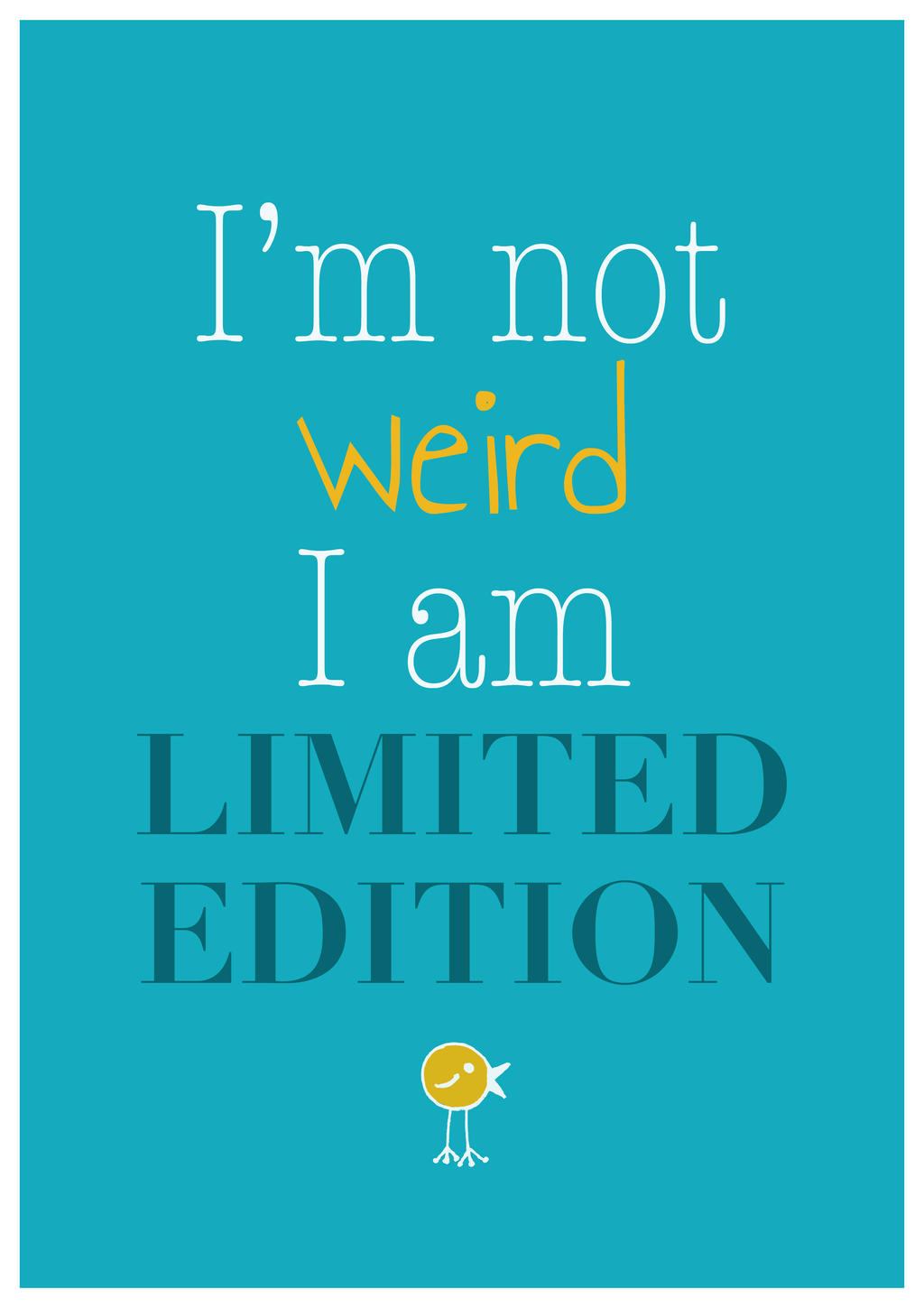 I am Limited Edition