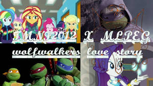 TMNT2012 X MLPEG wolfwalkers love story