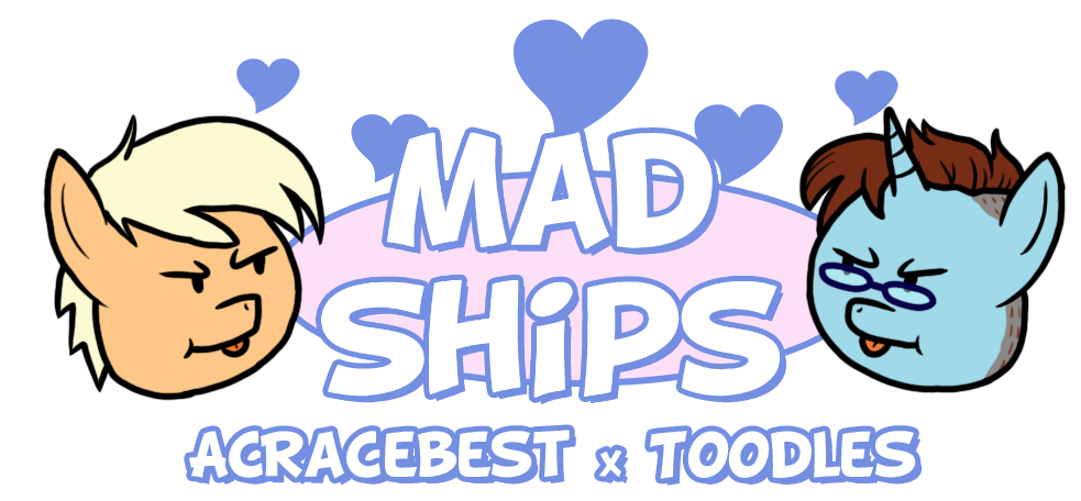 Mad Ships: ACRacebest x Toodles