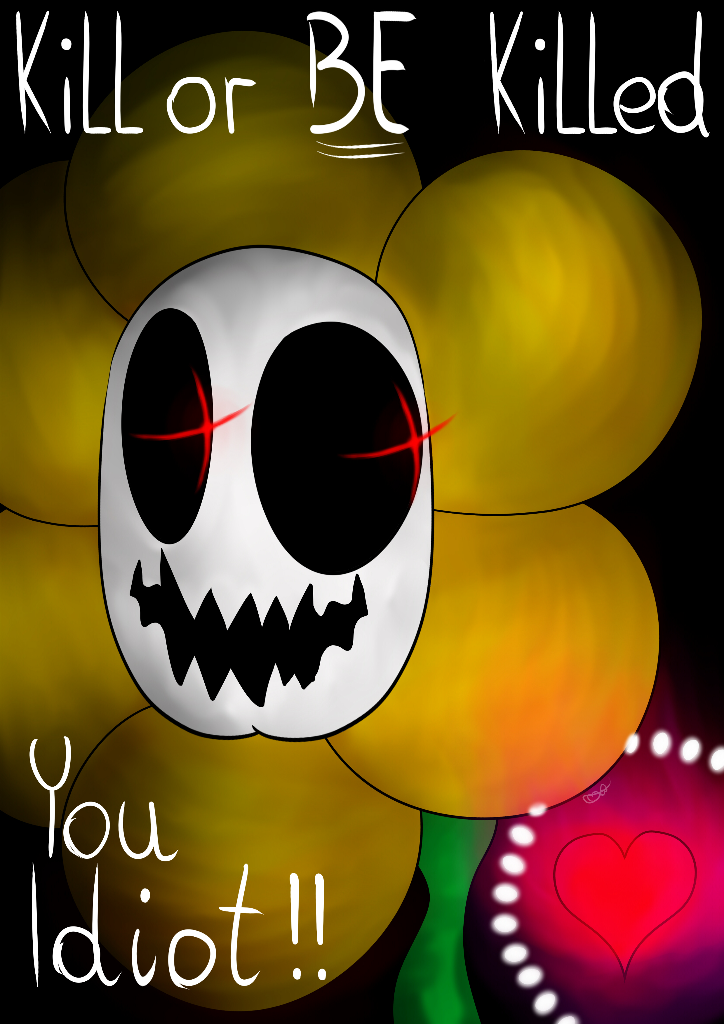 Undertale Flowey It's Kill or Be Killed