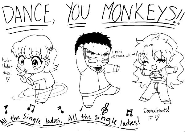 DANCE YOU MONKEYS!!!