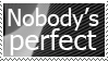 Nobody's Perfect Stamp