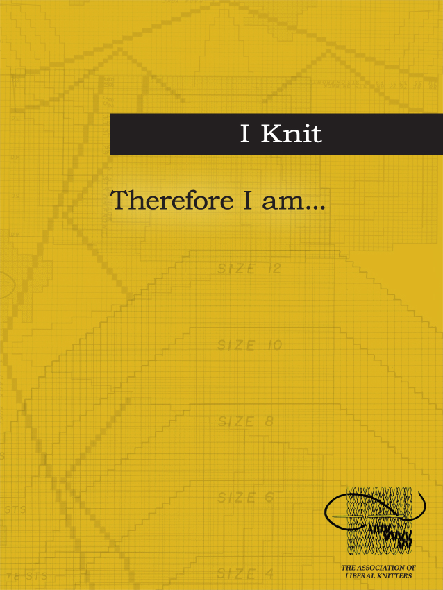 I Knit, Therefore I am...