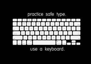 practice safe type.