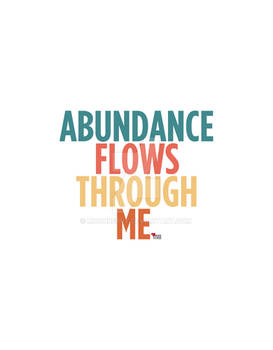 Abundance Flows Through Me