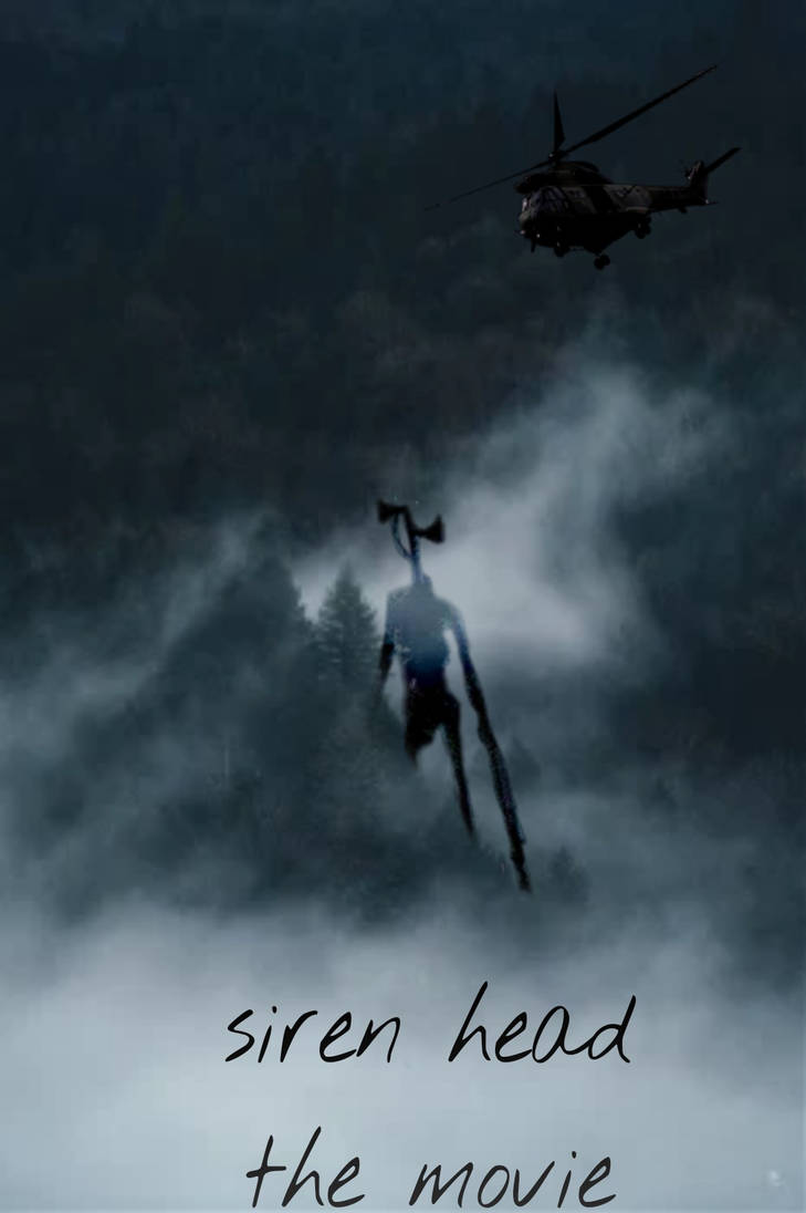 Siren head the movie poster (fan made) by i0bhi9bh9ibgc on DeviantArt
