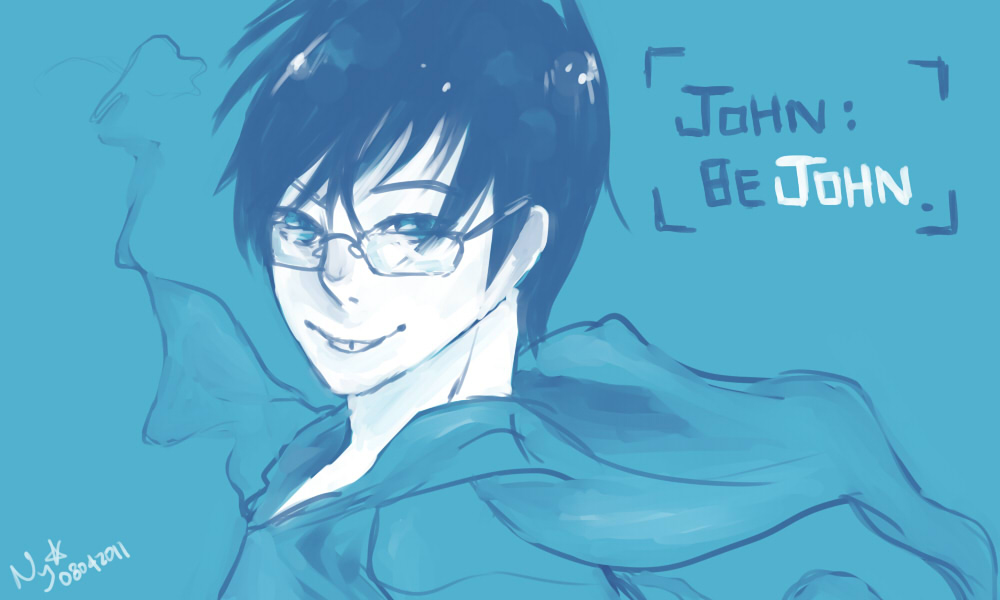 John: Be John.