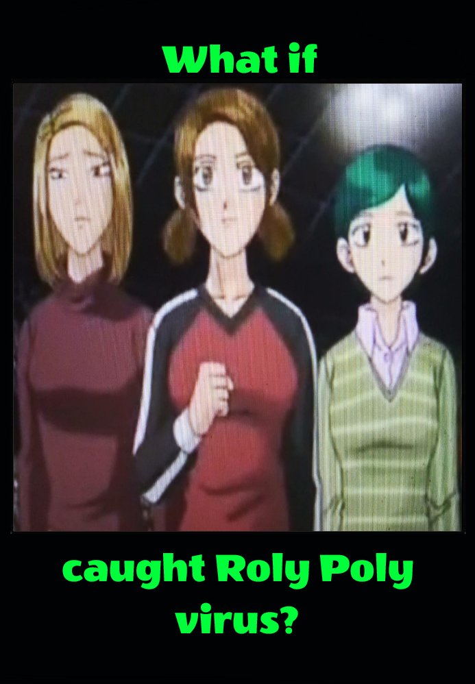 What if Roxanne and friends caught roly poly virus by sonicdefenders on ...