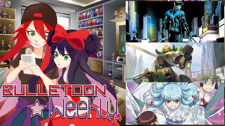 Bulletoon Weekly [Episode 31] by C-Voyage