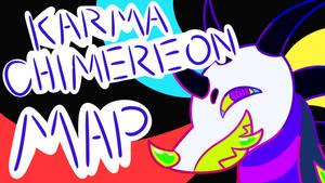 Karma Chimereon (OPEN MAP | 7 PARTS OPEN)