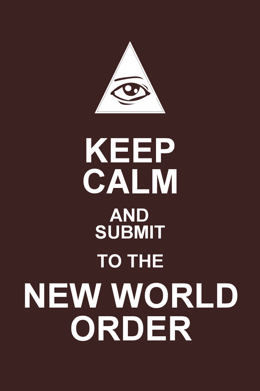 New World Order propaganda posters -Illuminati