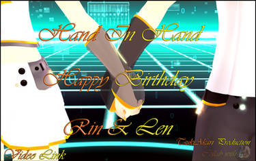 Video Link - Happy Birthday Rin and Len Kagamine