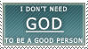 don't need GOD