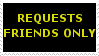 Requests Friends Only Stamp