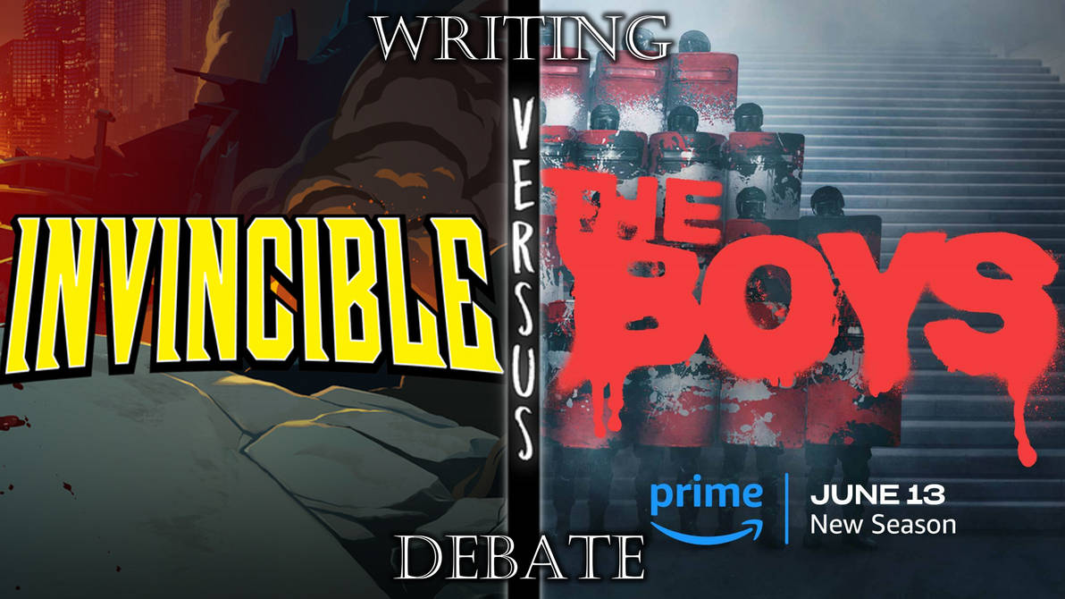 WRITING DEBATE: Invincible vs. The Boys by PeteyPlays on DeviantArt
