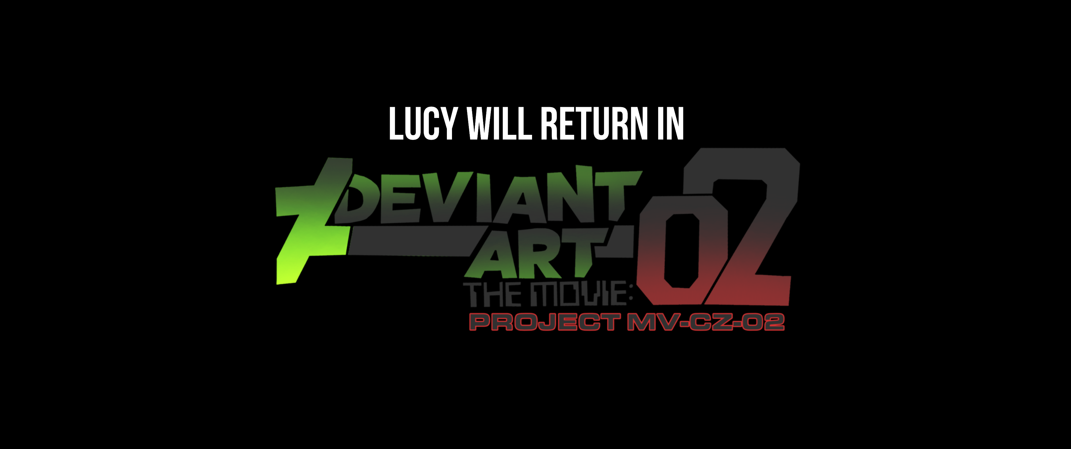 DeviantArt: The Movie - Post-credits message by Eden2020XD on DeviantArt