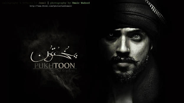 Pukhtoon The Fearless