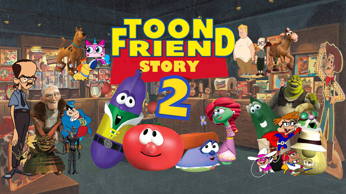 Toon Friend Story 2 Second Poster By Quinn727studio On Deviantart