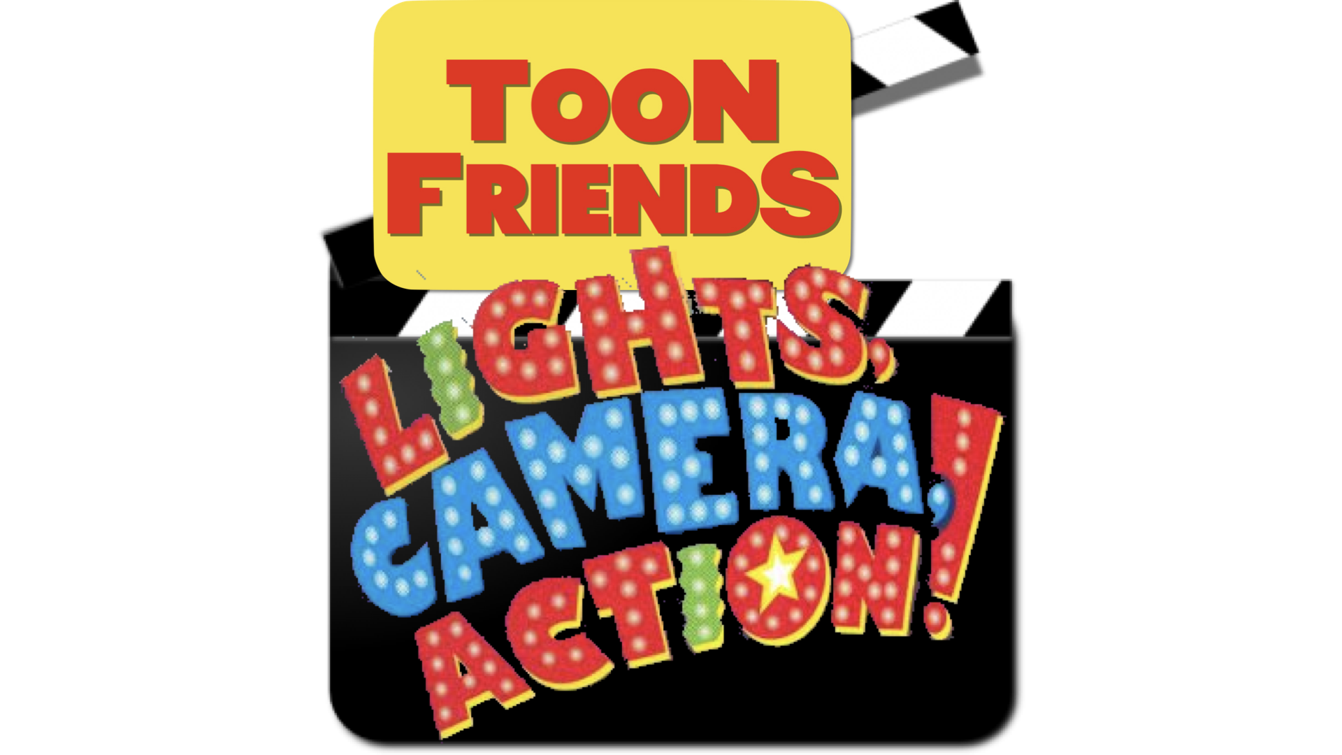 Toon Friends: Lights, Camera, Action! logo by quinn727studio on DeviantArt