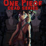 One Piece: Dead Series