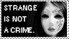 Strange is not a Crime